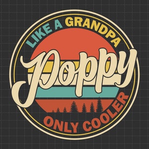Coquelicot comme un grand-père seulement cooler vintage rétro papa papa, famille Svg, Svg fête des pères, papa Svg, Svg paternité