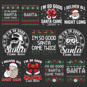 Ich bin so gut, dass der Weihnachtsmann zweimal kam Png, ich liefere die ganze Nacht Png, lustige Weihnachten, gemütliche Winterkleidung Png, Erwachsene Weihnachtsparty, Weihnachtskokette