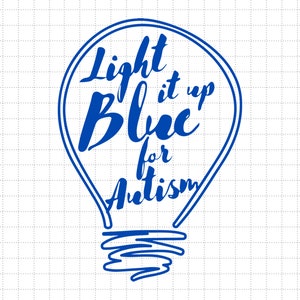 Light It Up Blue voor autisme Svg, autisme gloeilamp Svg, puzzelstukje Svg, ondersteuning van autisme, 2 april Svg, Autism Awareness Svg, be Kind Svg