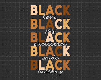 Black History Black Love Melanin Svg, Black Pride Svg, Black History Month Svg, BLM Svg, African American Svg, Melanin Svg