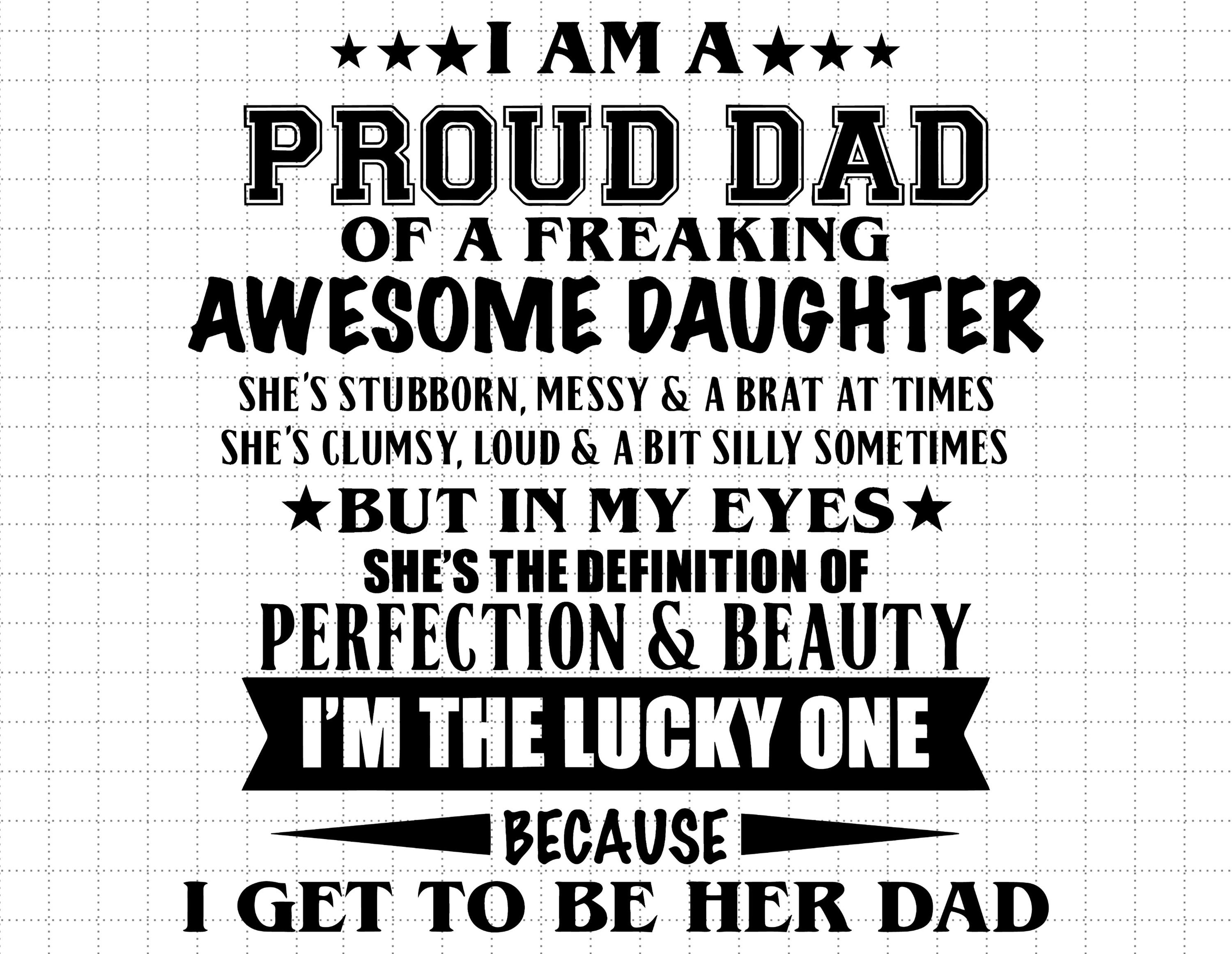 Dad proud hotsell of daughter