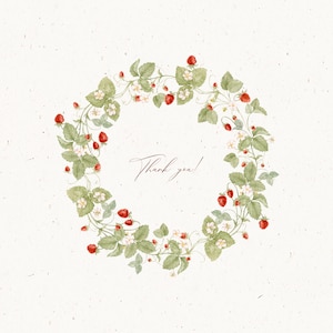 May include: A watercolor illustration of a circular wreath composed of green leaves, white flowers, and red strawberries. The words "Thank you!" are written in cursive script within the wreath, set against a textured off-white background.