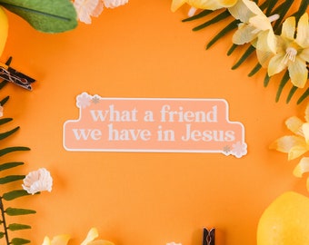 What A Friend We Have In Jesus Sticker, Christian Sticker, Retro Sticker