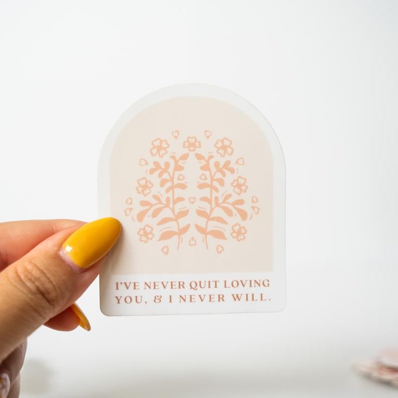 Never Quit Loving You Sticker, Jeremiah 31:3, Flower, Positivity, Affirmation image 2