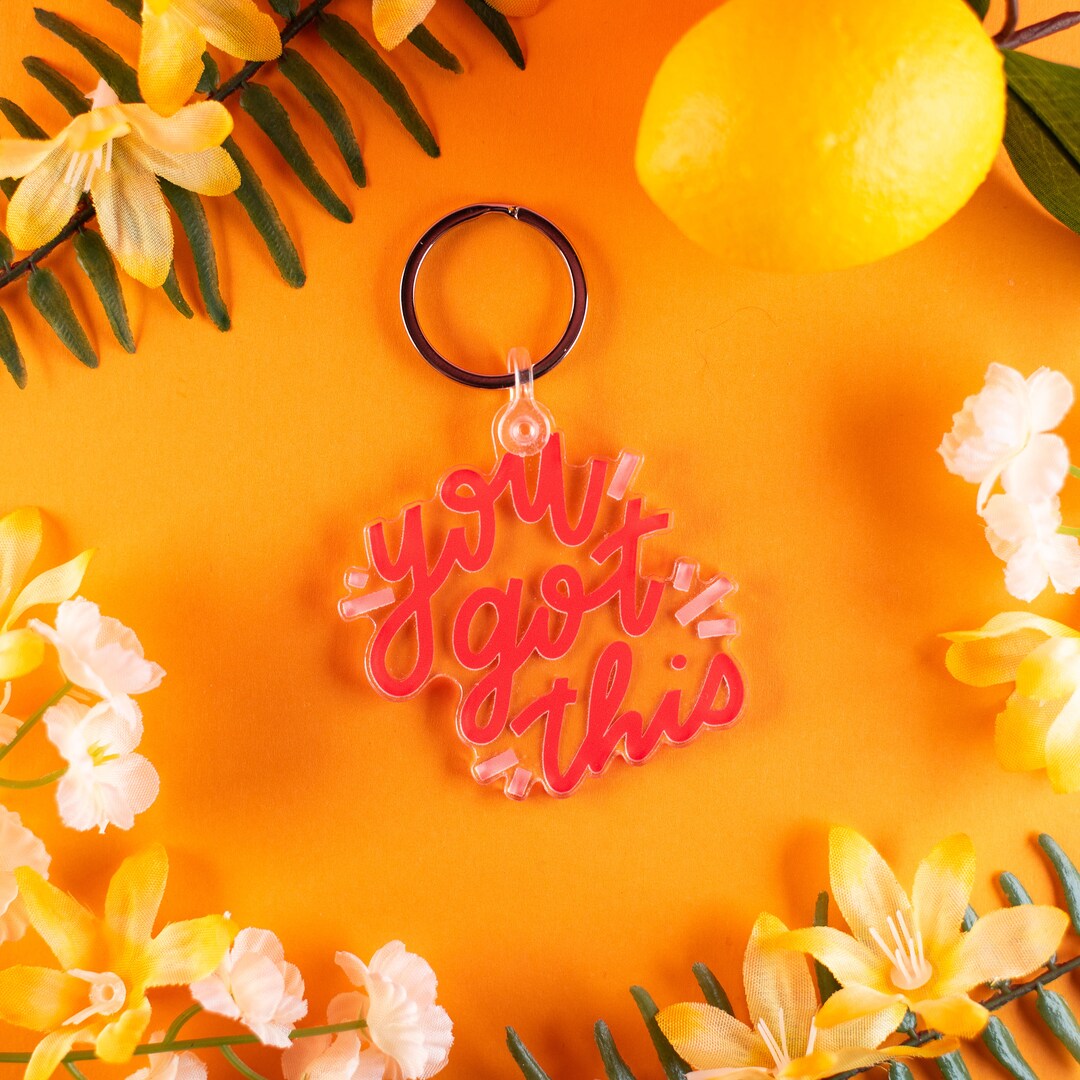 You Got This Keychain, Clear Keychain, Cute Saying - Etsy