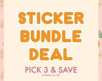 Sticker Bundle Deal - PICK 3 & SAVE