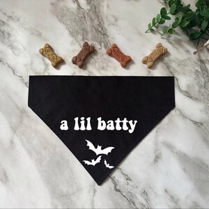 A Lil Batty Dog Bandana- Halloween- Howl-o-ween- Funny Dog Bandana- Cat Bandana- Pet Accessory- pet costume-Dog costume