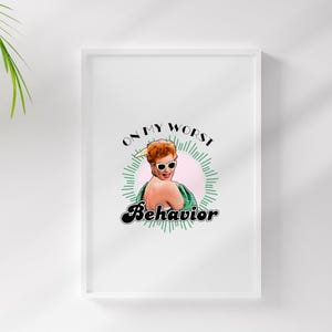 Lucille Ball Funny Quote Print | I Love Lucy | Retro Wall Art | Vintage Humour | Empowerment Decor | Gift for Her | Digital Download