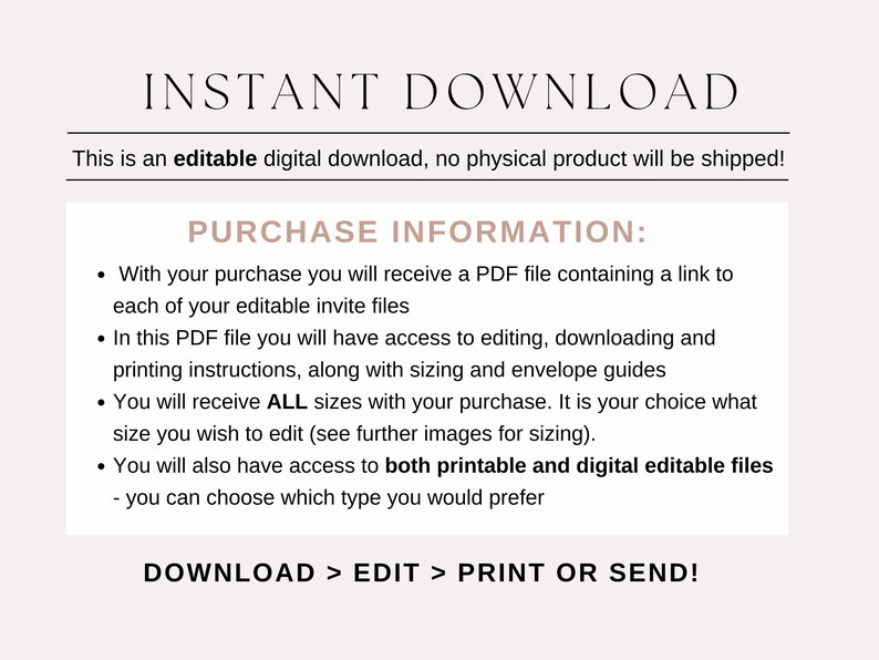 Puede incluir: Una hoja de informaci&oacute;n de descarga digital con el texto "INSTANT DOWNLOAD" en letras grandes y en negrita. El texto explica que la compra incluye un archivo PDF con un enlace a archivos de invitaci&oacute;n editables, acceso a la edici&oacute;n, descarga e instrucciones de impresi&oacute;n, y todos los tama&ntilde;os de los archivos de invitaci&oacute;n. El texto tambi&eacute;n indica que la compra incluye tanto archivos imprimibles como archivos editables digitales.