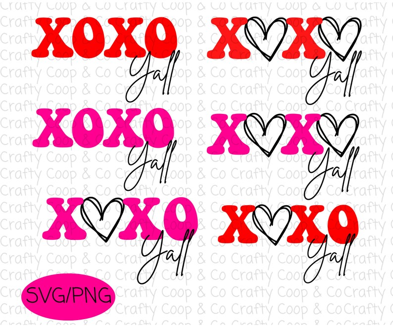 Valentines Day PNG SVG Sublimation- XOXO Yall- Digital Design Variety ...