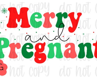 Merry and Pregnant Christmas PNG SVG 2 Files Digital Download