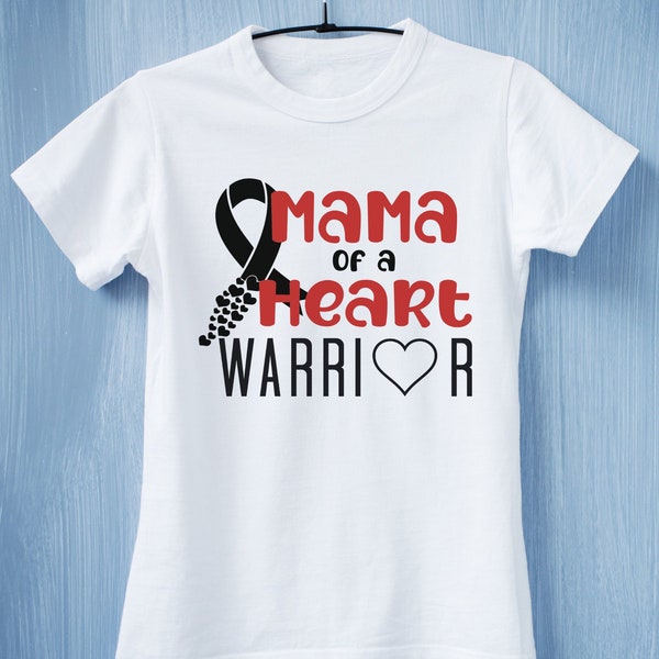 Mama of a Heart Warrior svg file, Heart Warrior svg, CHD SVG, Inspirational svg