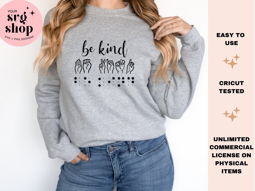 Braille Be Kind Svg, Sign Language Be Kind Svg File, ASL Be Kind Svg