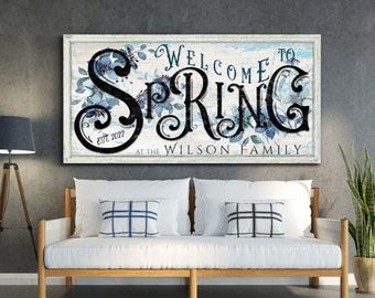 Personalized Welcome To Spring Sign, Cute Spring Sign, Spring Home Decor, Spring Wall Hangings, Farmhouse Wall Art, Rustic Canvas Print