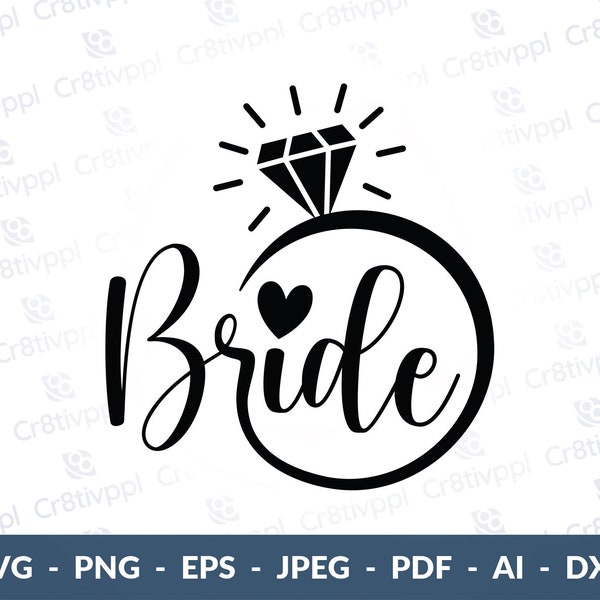 Bride, Bride svg, Wedding svg, Heart svg, Diamond Ring, Bridal Party, Bachelorette, Bride squad svg,png,dxf,eps,files for cricut,silhouette