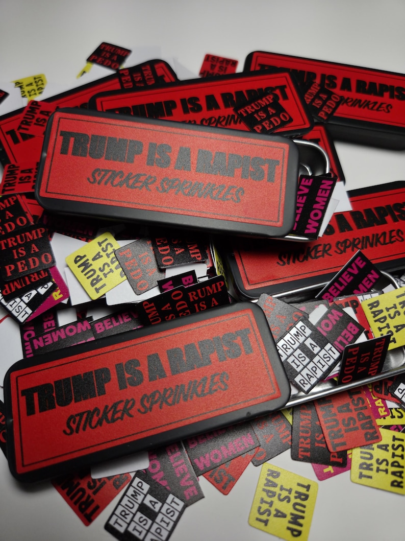 Trump is a Rapist Sticker Sprinkles | Anti-rape Stickers | Believe ...