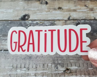 Gratitude Sticker: Weather Resistant Vinyl Decal