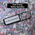 Fuck Trump Sticker Sprinkles | Trump Sucks | FDT | Anti-Trump Sticker | Mini Protest Stickers