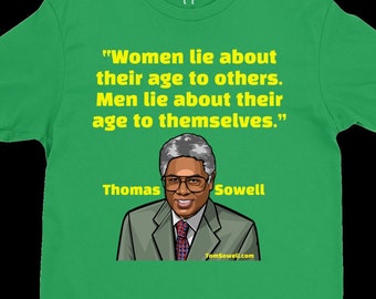 Sowell Quote T-Shirt #1