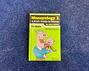 Moneyology: A Kid's Guide to Money