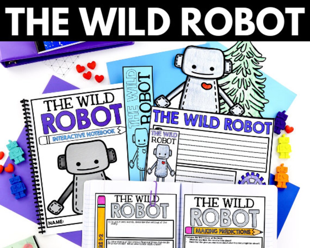 The Wild Robot Novel Study Comprehension Activities Worksheets Printables Homeschool Curriculum The Wild Robot Novel Study Comprehension Activities Worksheets Printables Homeschool Curriculum