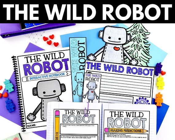 The Wild Robot Novel Study Comprehension Activities - Worksheets - Printables - Homeschool Curriculum - Language Arts - Literature Guide