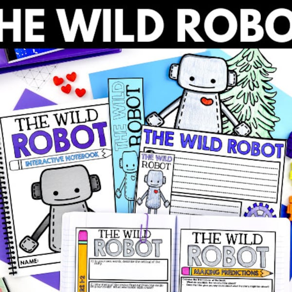 The Wild Robot Novel Study Comprehension Activities - Worksheets - Printables - Homeschool Curriculum - Language Arts - Literature Guide