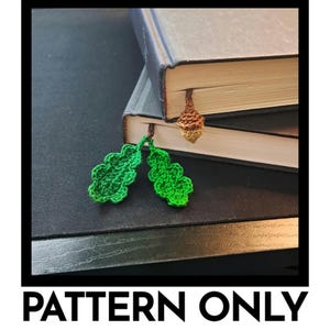 Amy&#39;s Woodland Bookmark PATTERN | Cottage Core Acorn / Leaf Bookmark Crochet Pattern | PATTERN ONLY