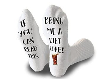 If You Can Read This Bring Me A Diet Coke. Novelty Funky Crew Socks. Christmas Gifts. Slipper Socks. Personalized Gift. Birthday Gift. Soda