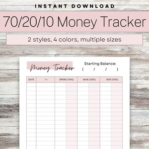 May include: A printable 70/20/10 money tracker budget worksheet with a pink header and columns for date, income, spending, saving, and giving. The worksheet has the text "Money Tracker" and "Starting Balance: ( / / )".