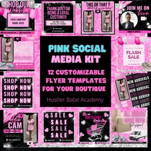 May include: Pink social media kit for boutiques with 12 customizable flyer templates. The kit includes images with text such as "Shop Now", "Join Me On Live", "Tag Us In Your Selfies", "Flash Sale", "Baddie Cam", "Sale", "It's an Add to Cart Kinda Day", and "All Orders Have Been Shipped".