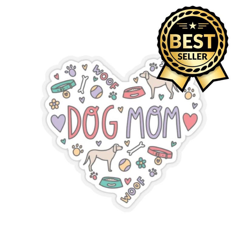 Cute Dog Mom Vinyl Stickers Laptop, Journal, Water Bottle Decals Pet