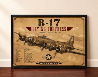 May include: A framed vintage-style poster featuring a B-17 Flying Fortress aircraft in flight. The sepia-toned print includes the text B-17 FLYING FORTRESS, technical specifications, and the phrase KEEP 'EM FLYING against a cloudy sky background.