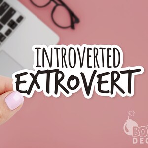 Introverted Extrovert Sticker: Personality Behavior Vinyl Decal
