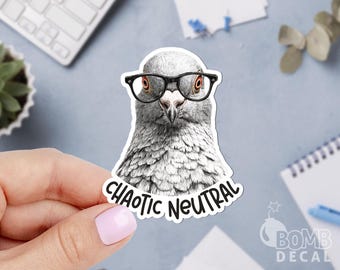 Chaotic Neutral Sticker: Pigeon Decal, Waterproof Laptop Art