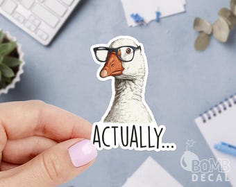 Goose Actually Sticker: Meme Laptop Decal