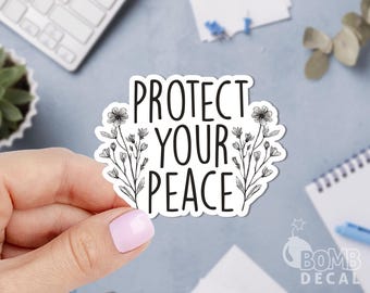 Protect Your Peace Sticker: Laptop Decal