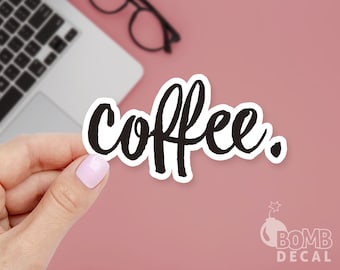 Coffee Sticker, Coffee Addict Sticker, Caffein Sticker, Coffee Sticker, Coffee Decal, Morning Sticker, Laptop Sticker, Coffee iPad Sticker