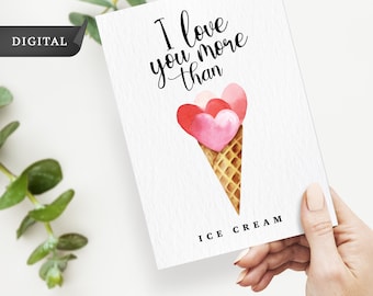 I Love You More Than Ice Cream Card, Digital Card, Love Card, Personalize gifts, Printable Card, Digital Card, Instant Download