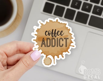 Coffee Addict Sticker, Addict Sticker, Caffein Sticker, Coffee Sticker, Coffee Decal, Morning Sticker, Laptop Sticker, Coffee iPad Sticker