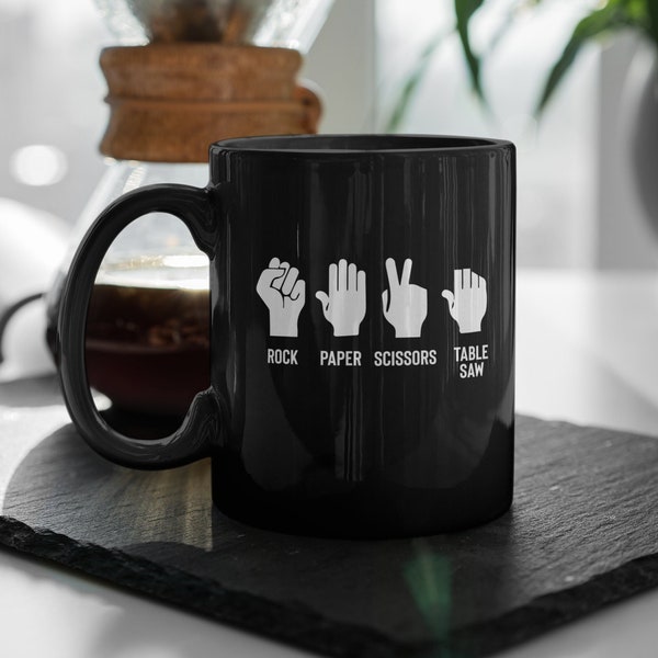 Rock Paper Scissors Table Saw Coffee Mug, Gift for Carpenters, DIY, Makers, Construction