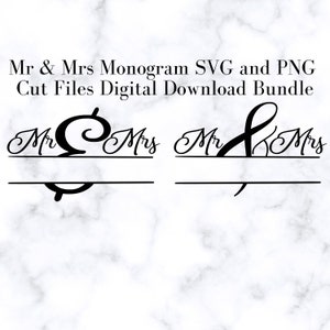 Mr and Mrs Monogram Wedding SVG and PNG Cut Files, Digital Download Bundle