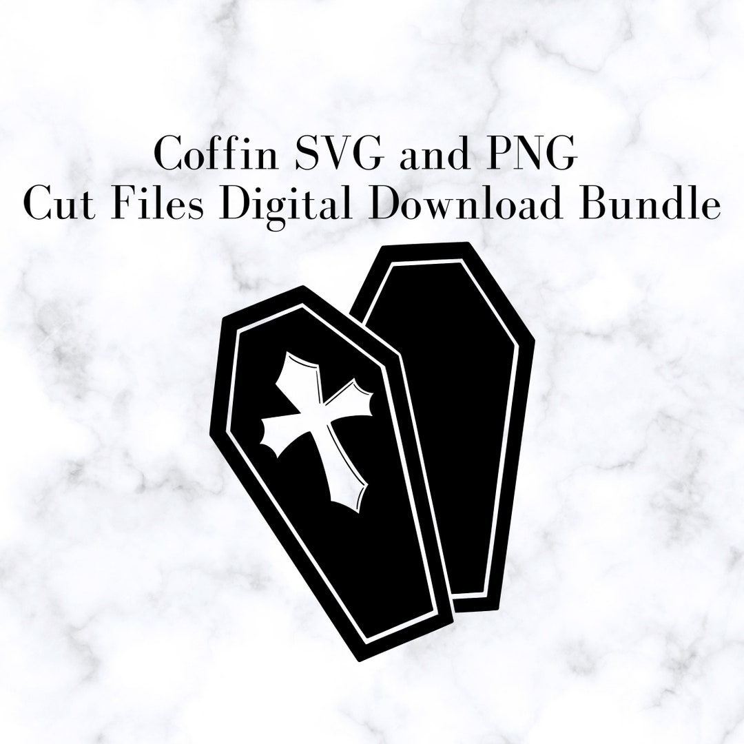 Coffin SVG and PNG Cut Files, Digital Download Bundle - Etsy