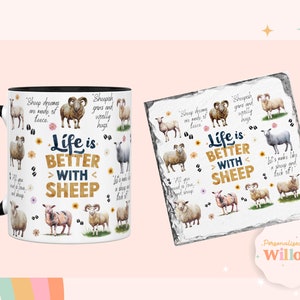 May include: A white mug with a black handle and a white coaster with a black border. Both feature a design of sheep and the text "Life is Better With Sheep".