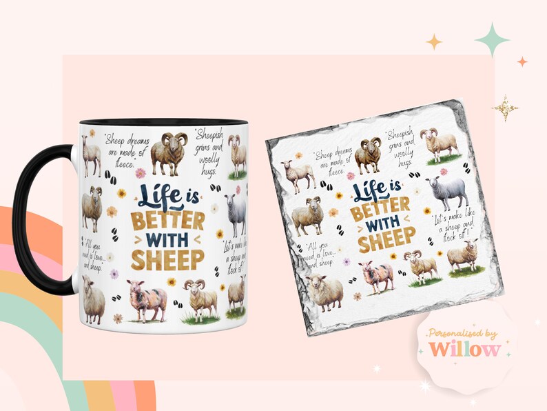 May include: A white mug with a black handle and a white coaster with a black border. Both feature a design of sheep and the text "Life is Better With Sheep".