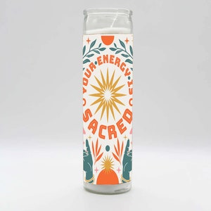 Your Energy Is Sacred Candle