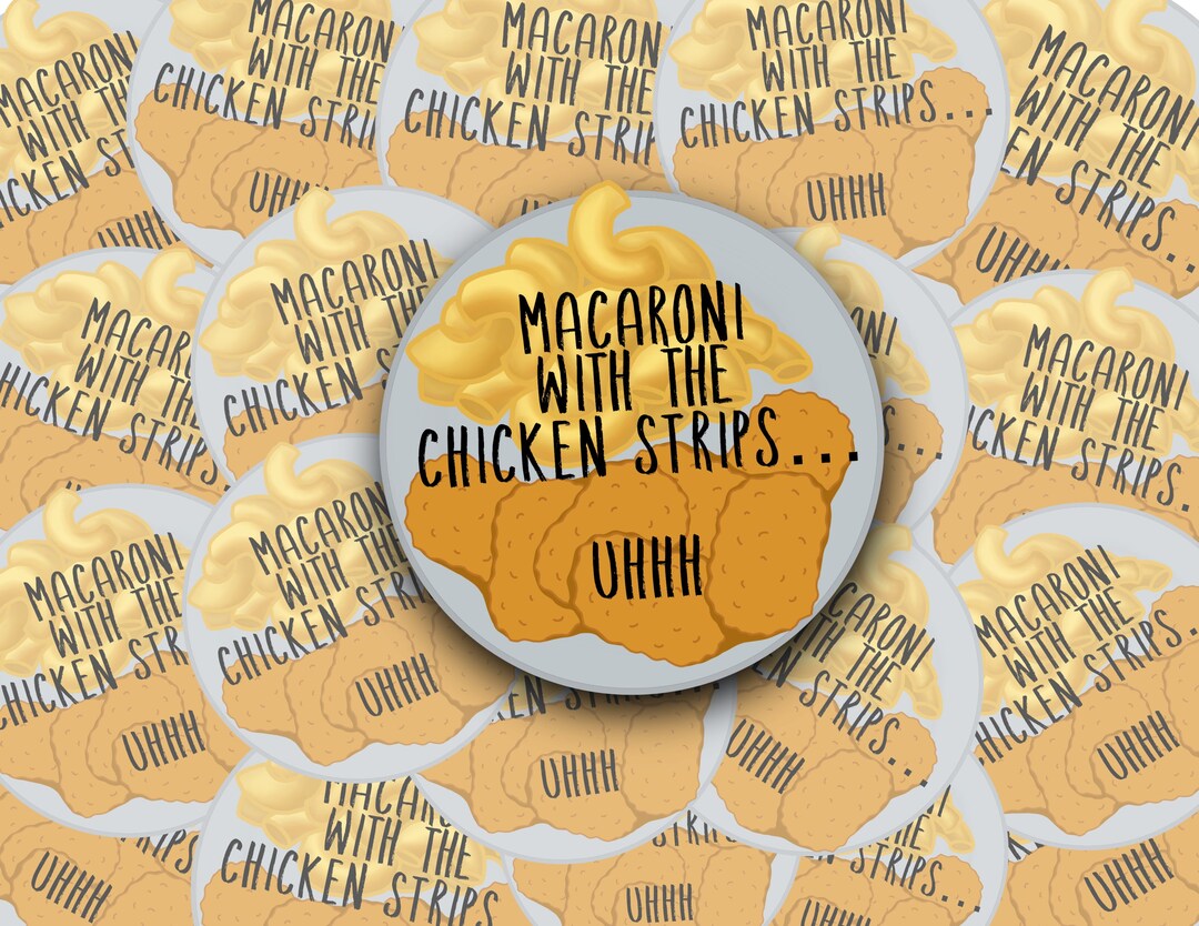 Macaroni With the Chicken Strips, Macaroni, Chicken Strips, Chicken Nuggets, Sticker, Funny
