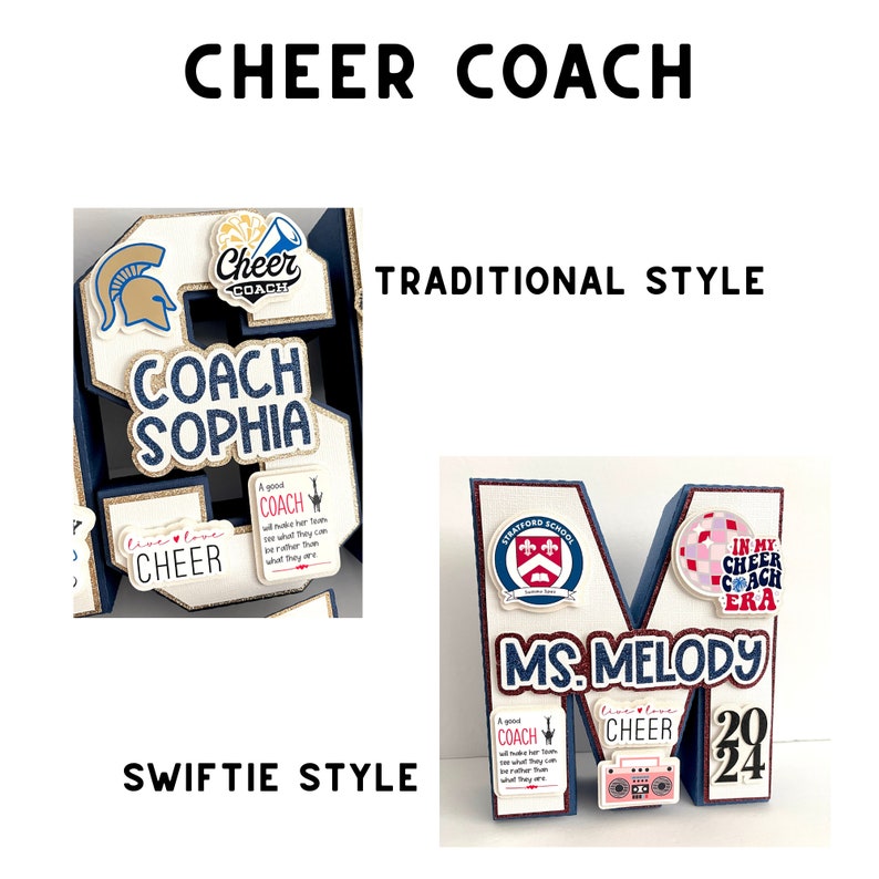 May include: Two different styles of cheer coach gifts, both featuring a large letter, decorations, and the words "Cheer Coach". The first gift is a blue and gold letter "S" with the words "Coach Sophia" and "Live Love Cheer". The second gift is a blue letter "M" with the words "Ms. Melody" and "In My Cheer Coach Era".