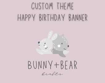 Custom Theme Happy Birthday Banner | Custom Birthday Party Decor | Personalized Happy Birthday Banner | Kids Birthday Party Decor