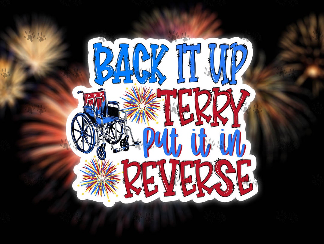 Back up Terry Put It in Reverse Sticker Funny Quotes Humor Etsy